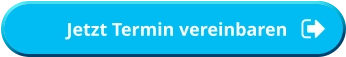 Jetzt Termin vereinbaren           Jetzt Termin vereinbaren